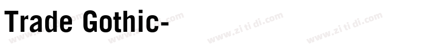 Trade Gothic字体转换 Trade Gothic字体转换